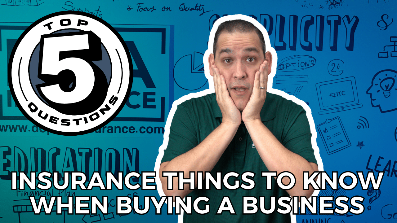 5 Insurance Pitfalls to Avoid When Buying a Business